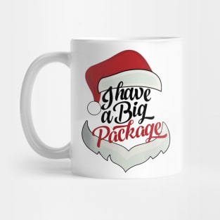 I Have A Big Package Mug